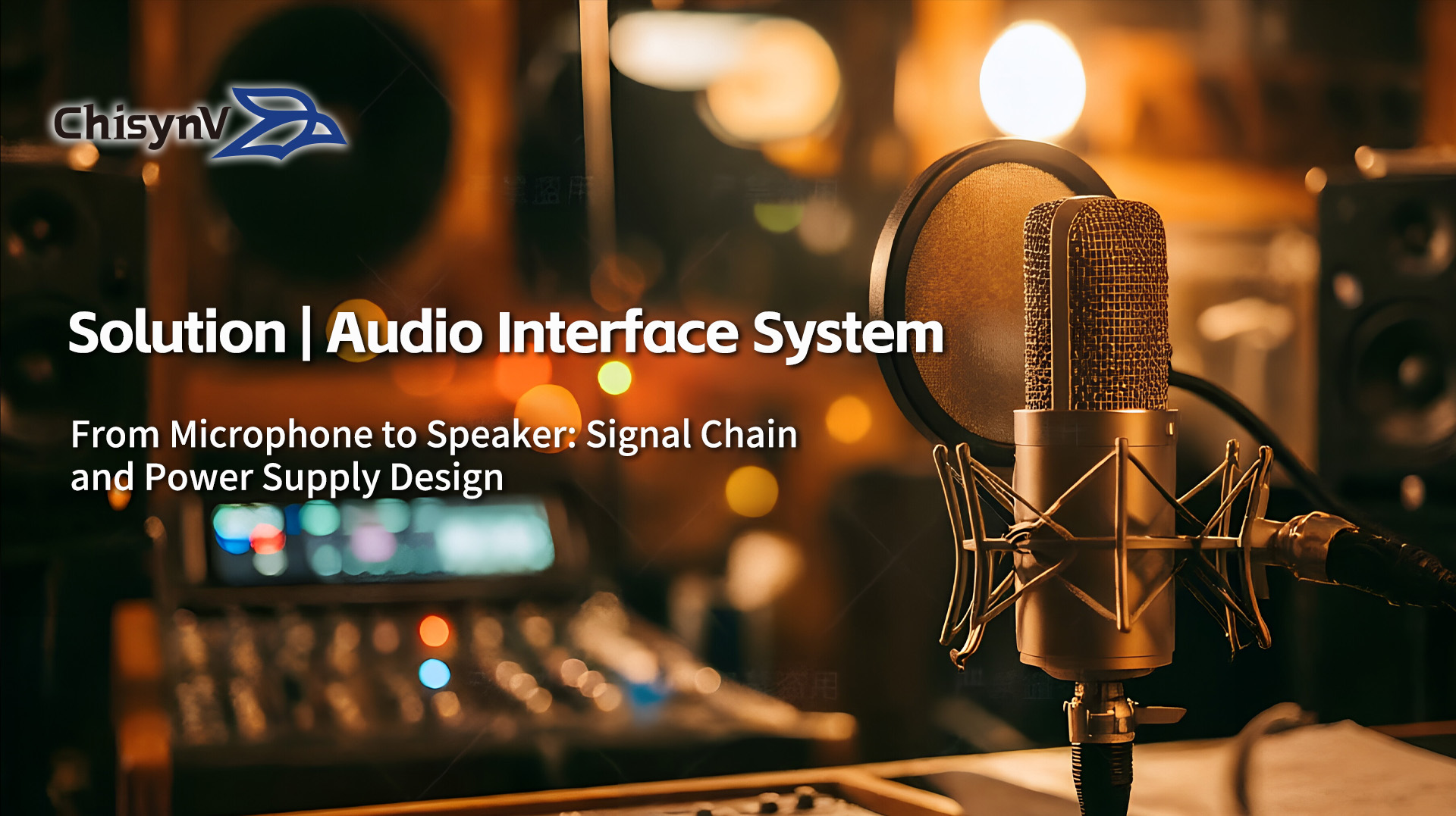 From Microphone to Speaker: Signal Chain and Power Supply Design for an Audio Interface System