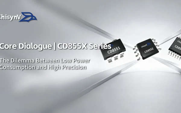 The Dilemma Between Low Power Consumption and High Precision: The CD855X Series Low-Power Rail-to-Rail Amplifiers